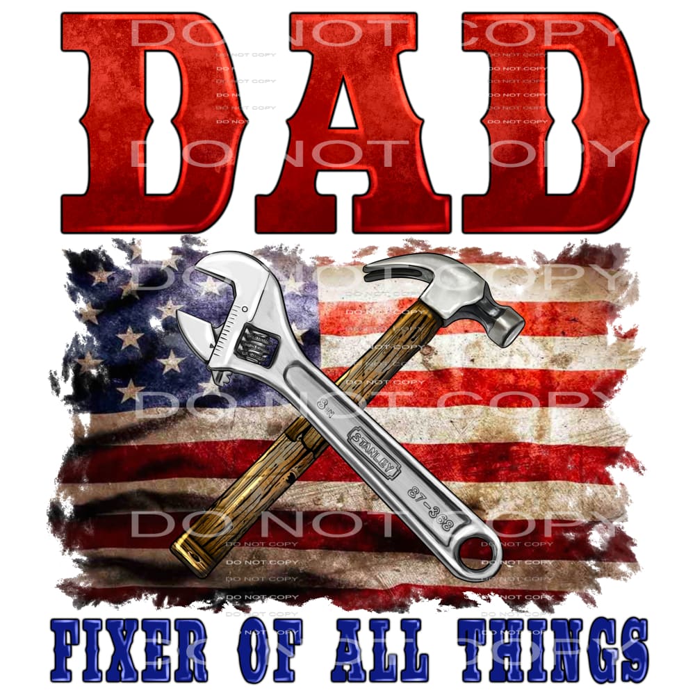 Dad Fixer Of All Things #4409 Sublimation transfers - Heat