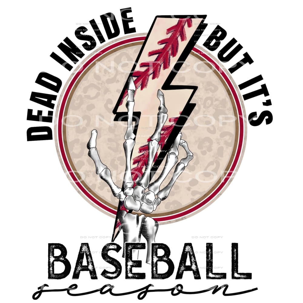 dead inside but it’s baseball season #4974 Sublimation