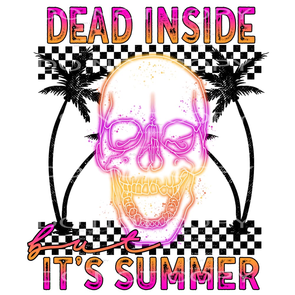 dead inside but it’s summer #6993 Sublimation transfers -