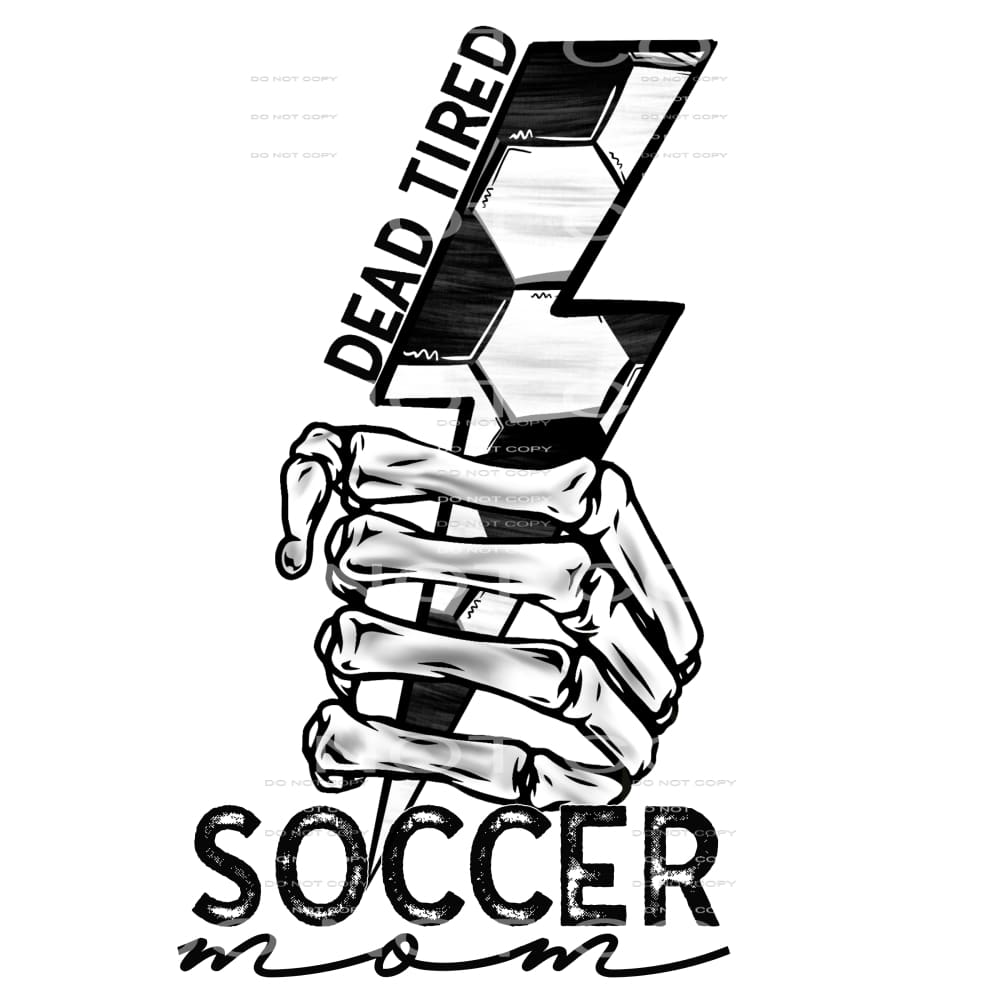 dead tired soccer mom #4869 Sublimation transfers - Heat