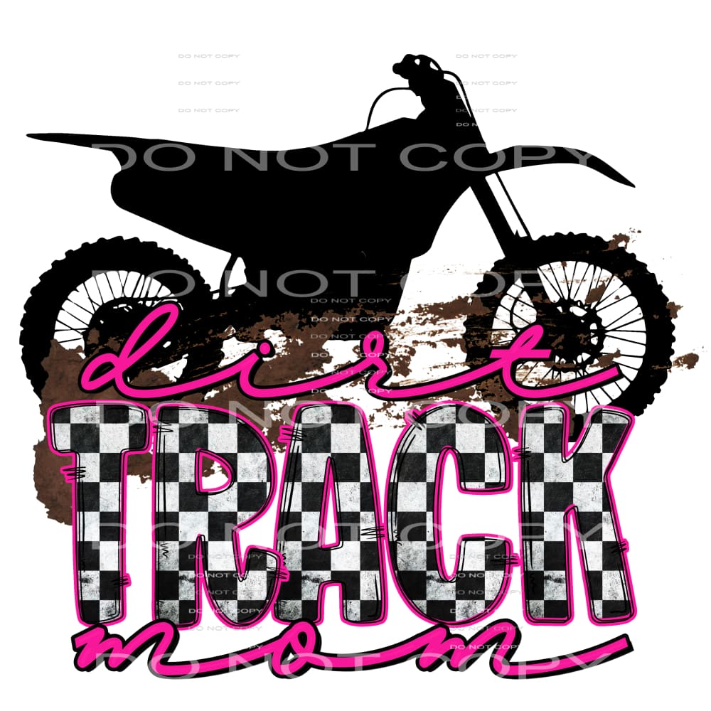 dirt track mom #4853 Sublimation transfers - Heat Transfer