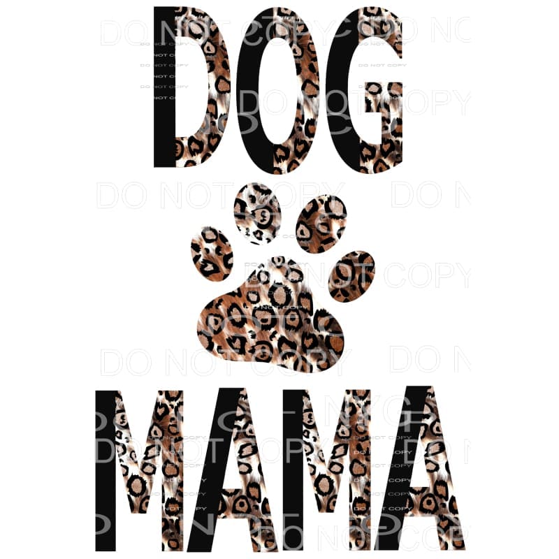 Dog mom split leopard Mama - Mimi - Mom - Nana other names