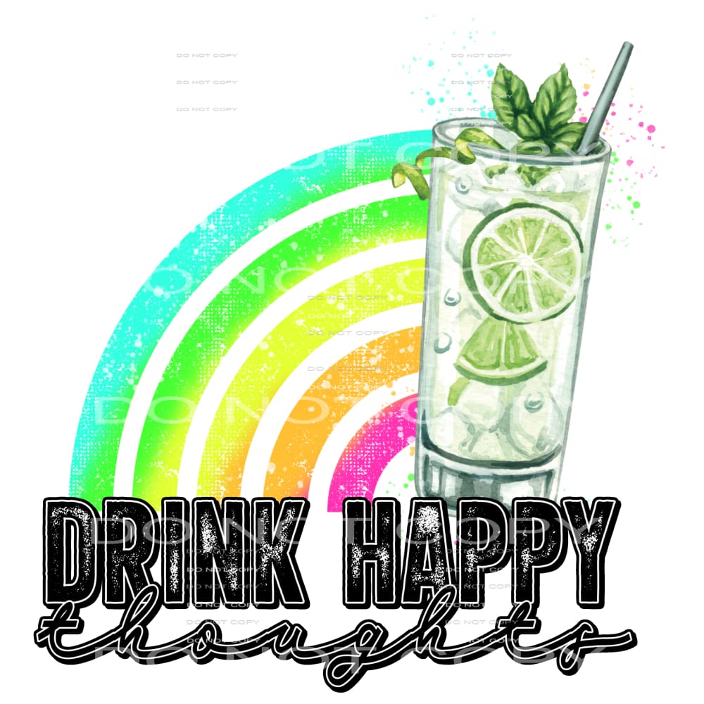 drink happy thoughts #6537 Sublimation transfers - Heat