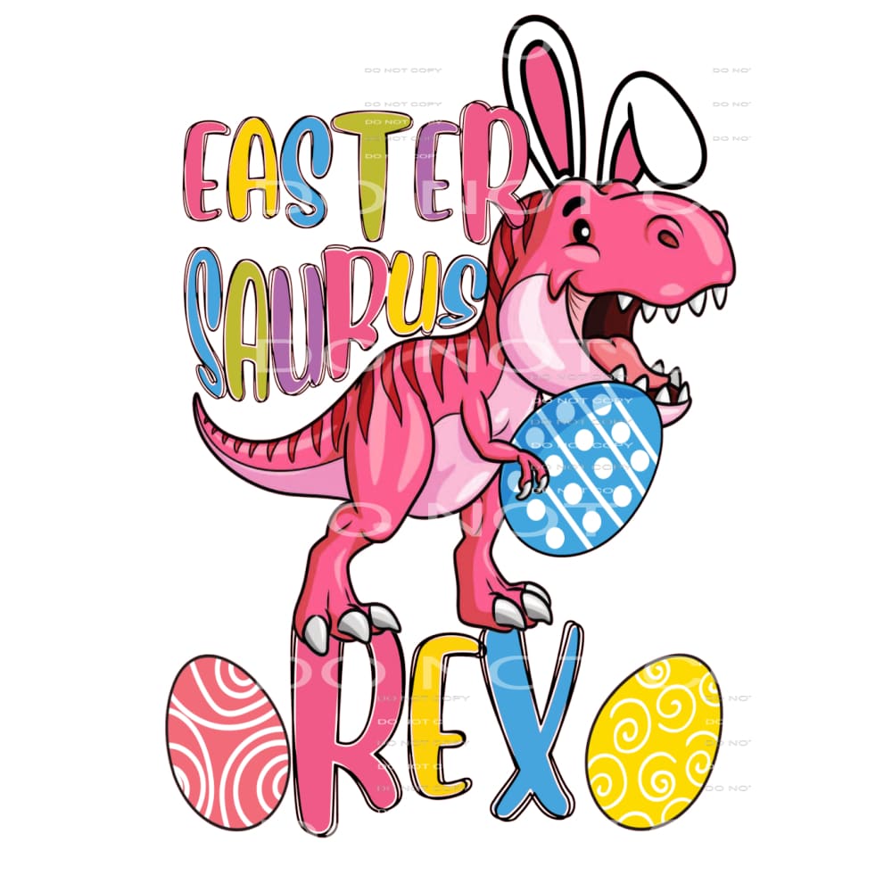 easter saurus rex #6076 Sublimation transfers - Heat