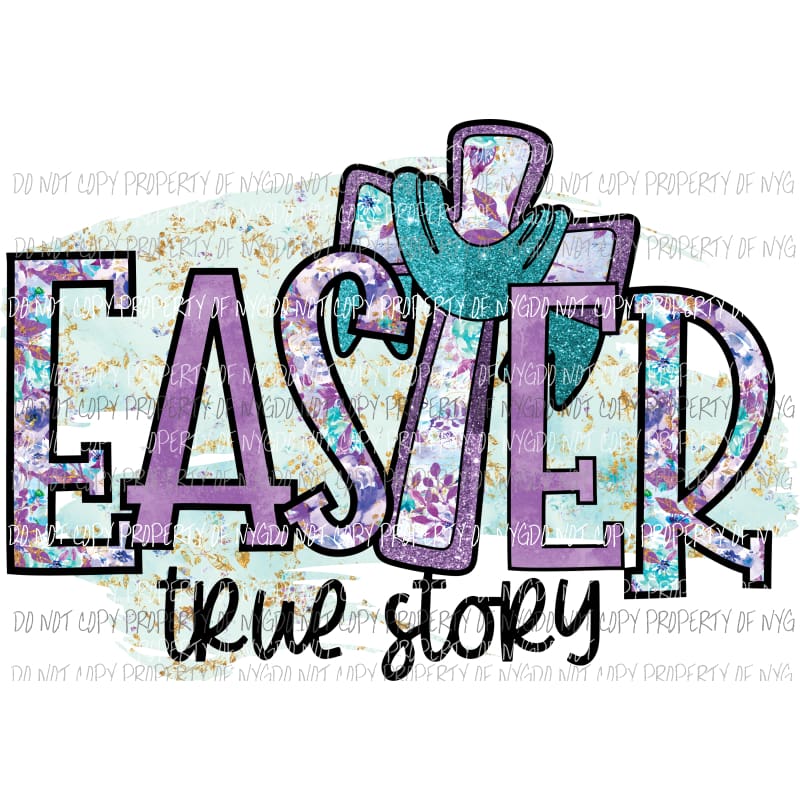 Easter true story #2 floral background Sublimation transfers Heat Transfer