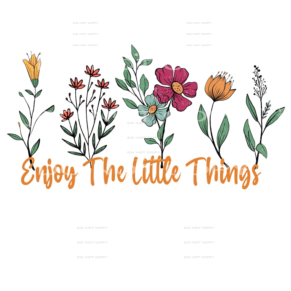 enjoy the little things #6079 Sublimation transfers - Heat