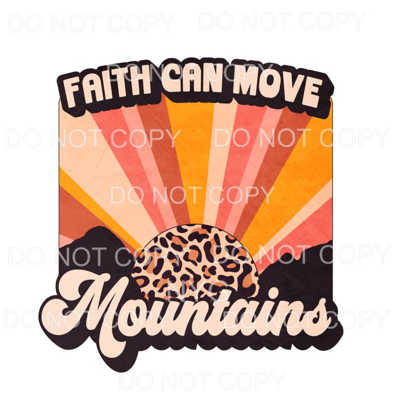 Faith Can Move Mountains Leopard Sun Retro Sublimation