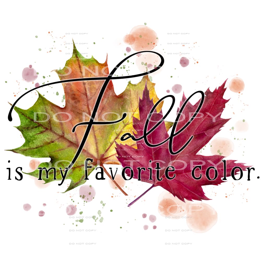 fall is my favorite #7726 Sublimation transfers - Heat