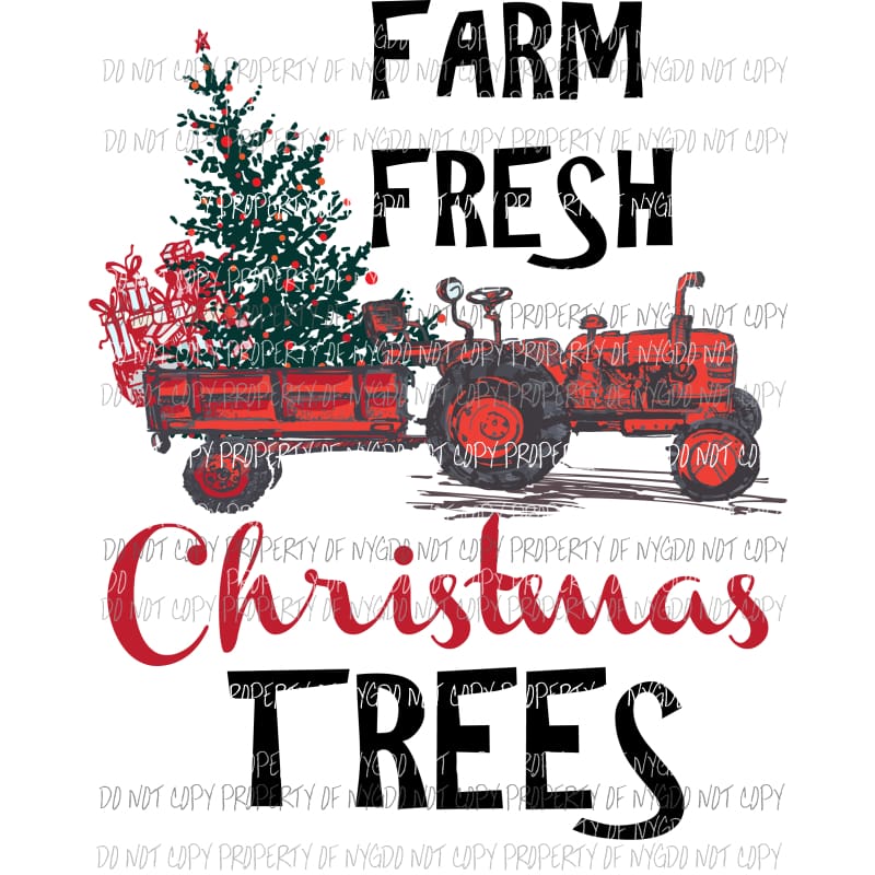 Farm Fresh Christmas Trees Sublimation transfers Heat Transfer