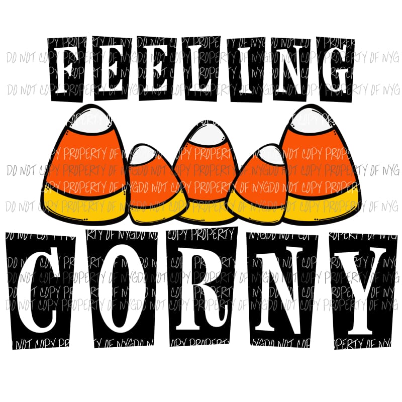 Feeling Corny candy corn Sublimation transfers Heat Transfer