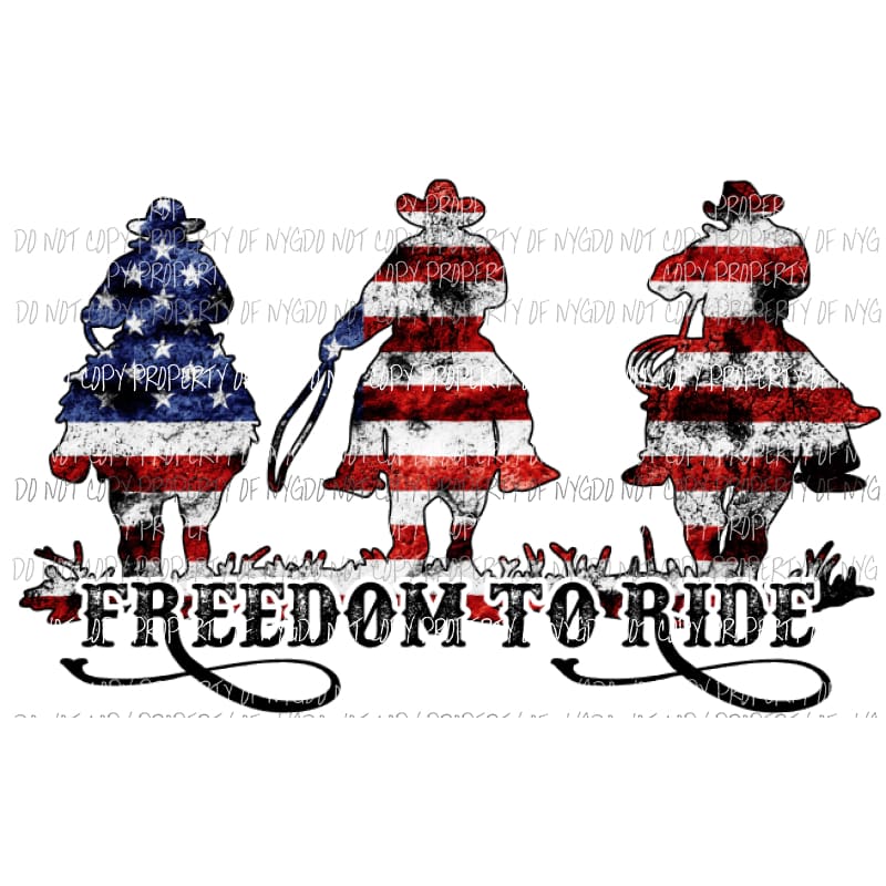 Freedom to ride cowboys USA flag Sublimation transfers Heat Transfer
