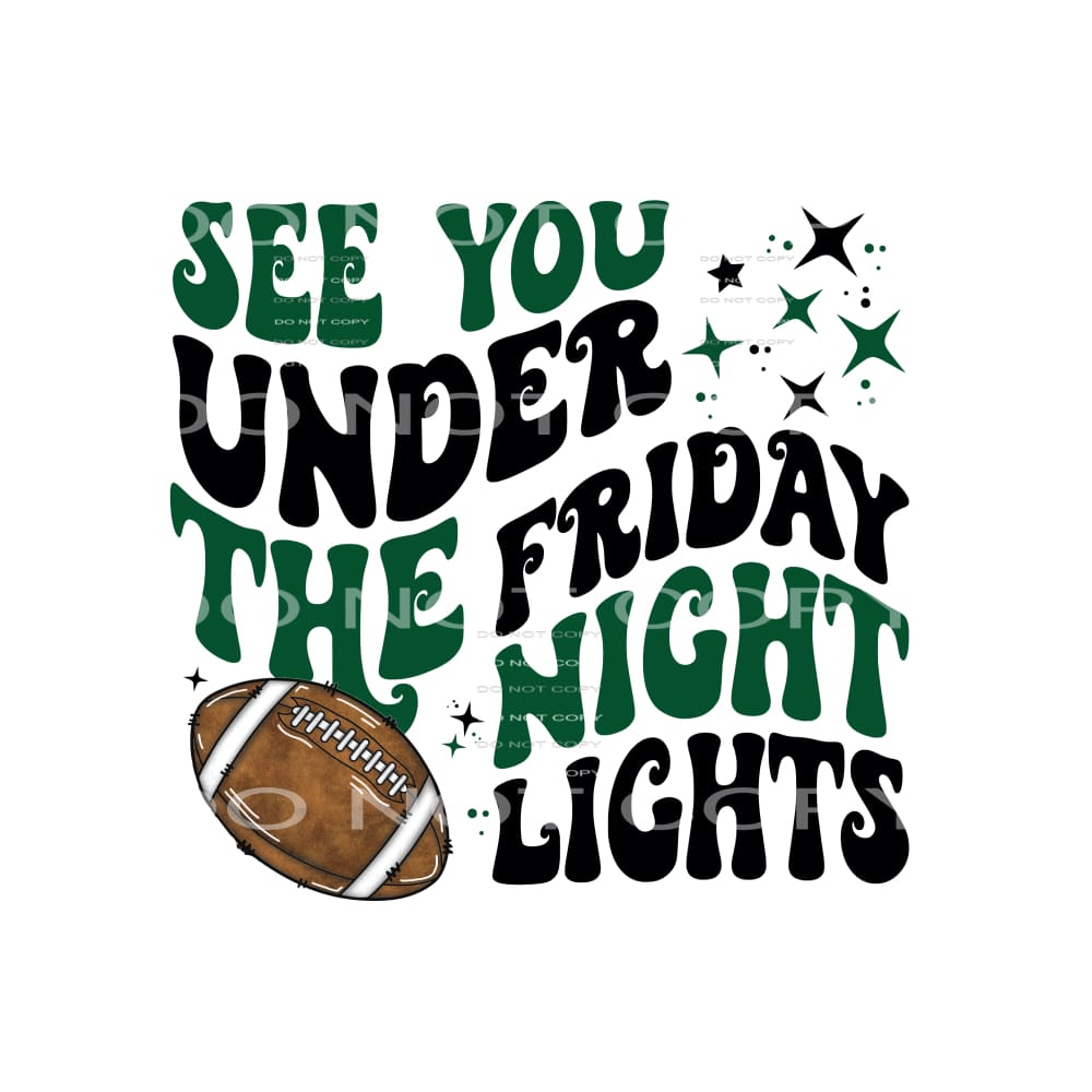 Friday night lights green Sublimation transfers - Heat