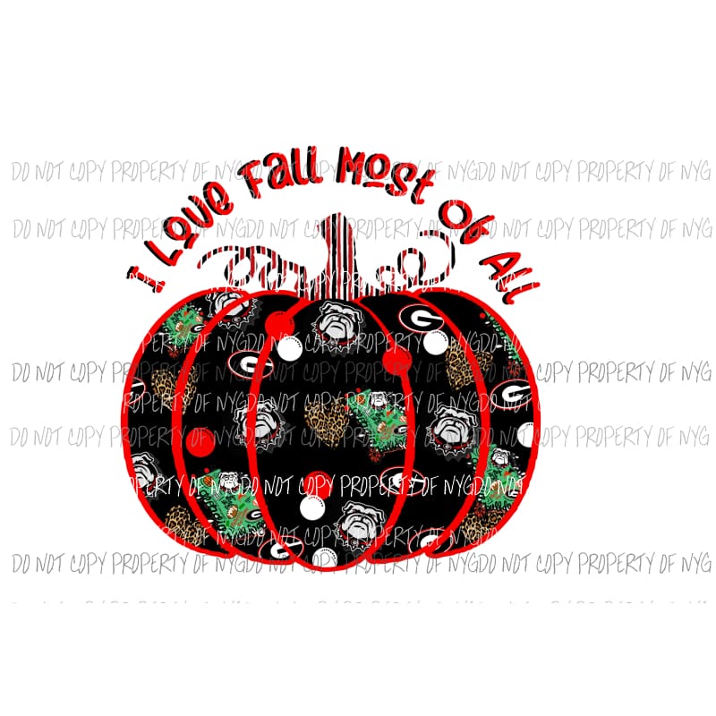 Georgia I love fall most of all pumpkin # 2 Sublimation transfers Heat Transfer
