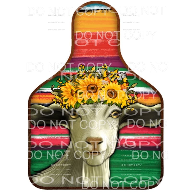 Goat Sunflowers Serape Cow Tag #2022 Sublimation transfers -