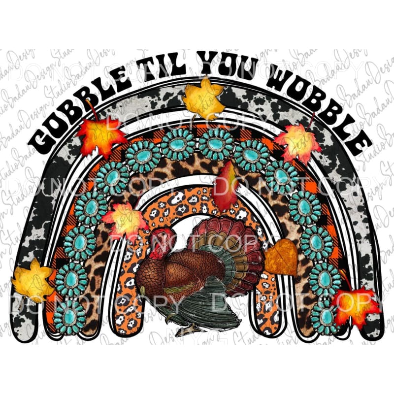 Gobble Til You Wobble Turkey Rainbow Cowhide Leopard Orange