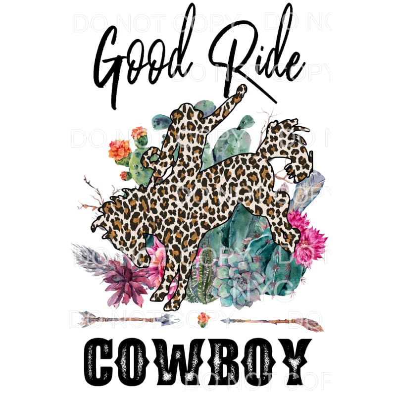 Good Ride Cowboy Horse Leopard Rode Cactus Flowers #604