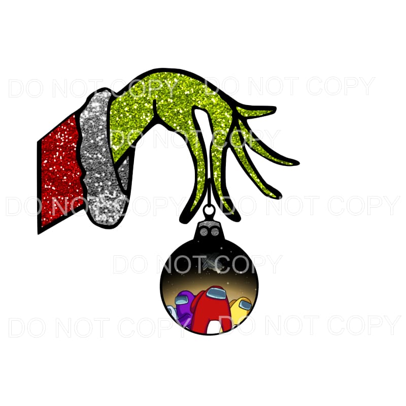 Grinch Among Us Ornament #1 Sublimation transfers - Heat