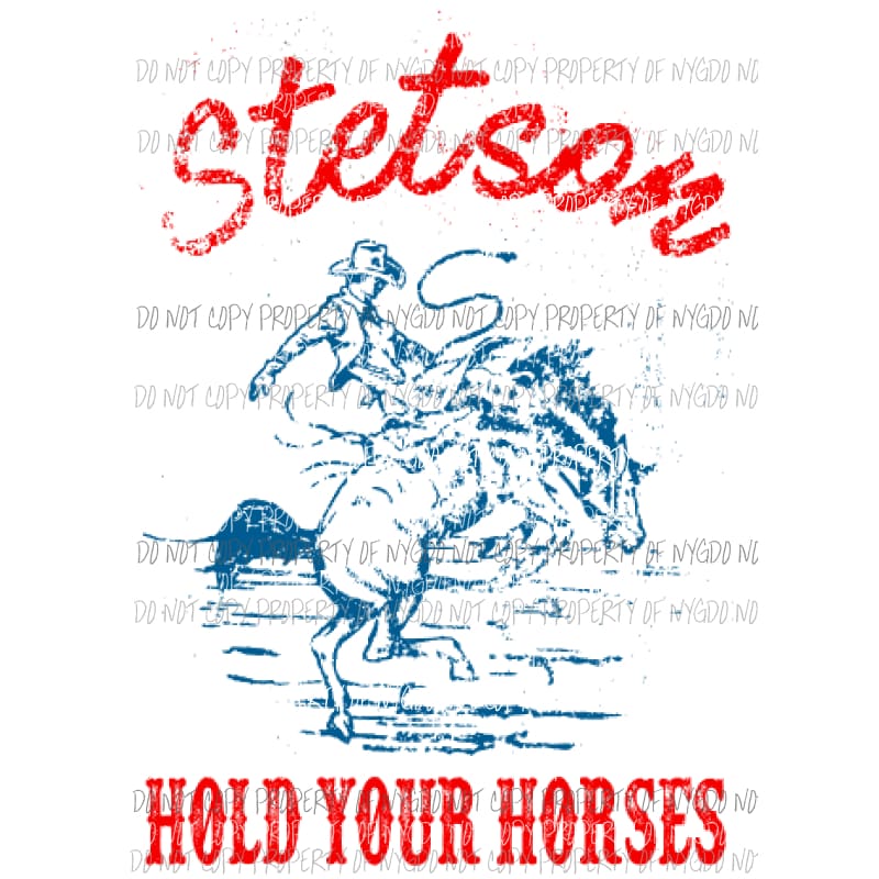 GUY Stetson hold your horses RED Sublimation transfers Heat Transfer
