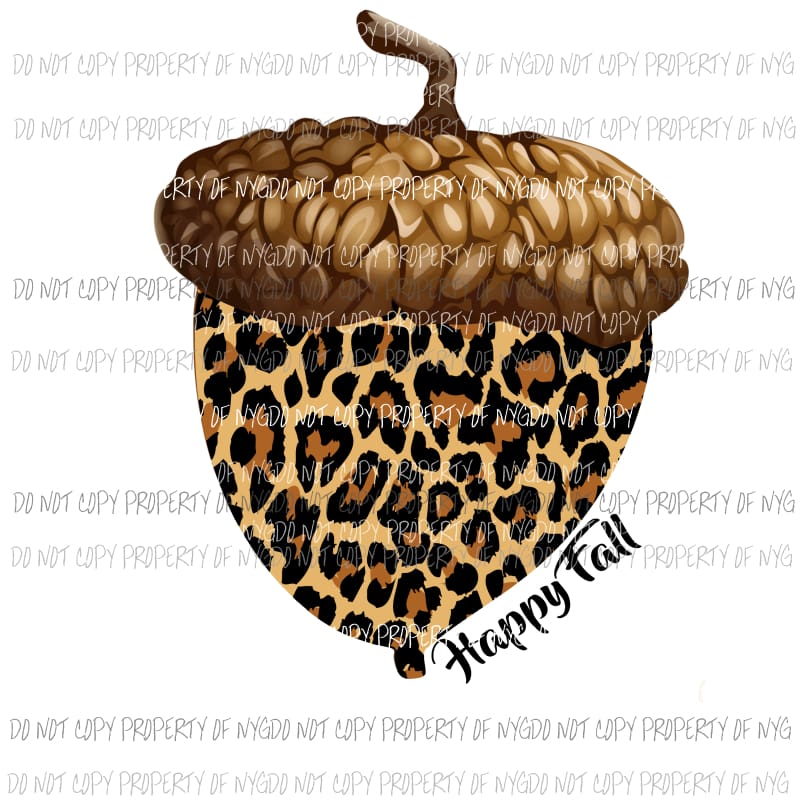 Happy Fall Acorn Leopard Sublimation transfers Heat Transfer