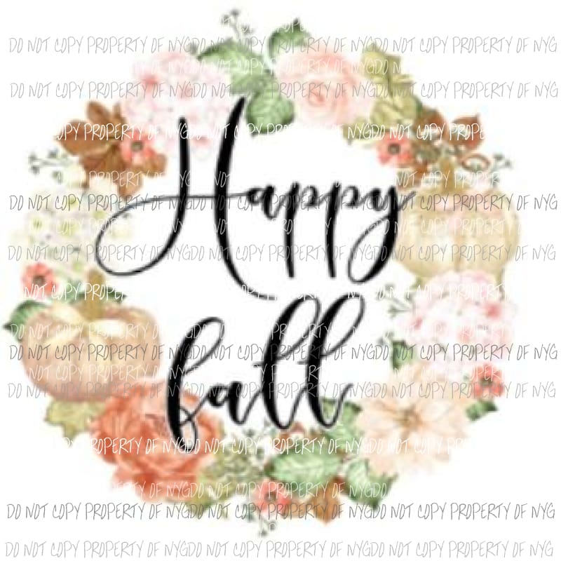 happy fall floral Sublimation transfers Heat Transfer