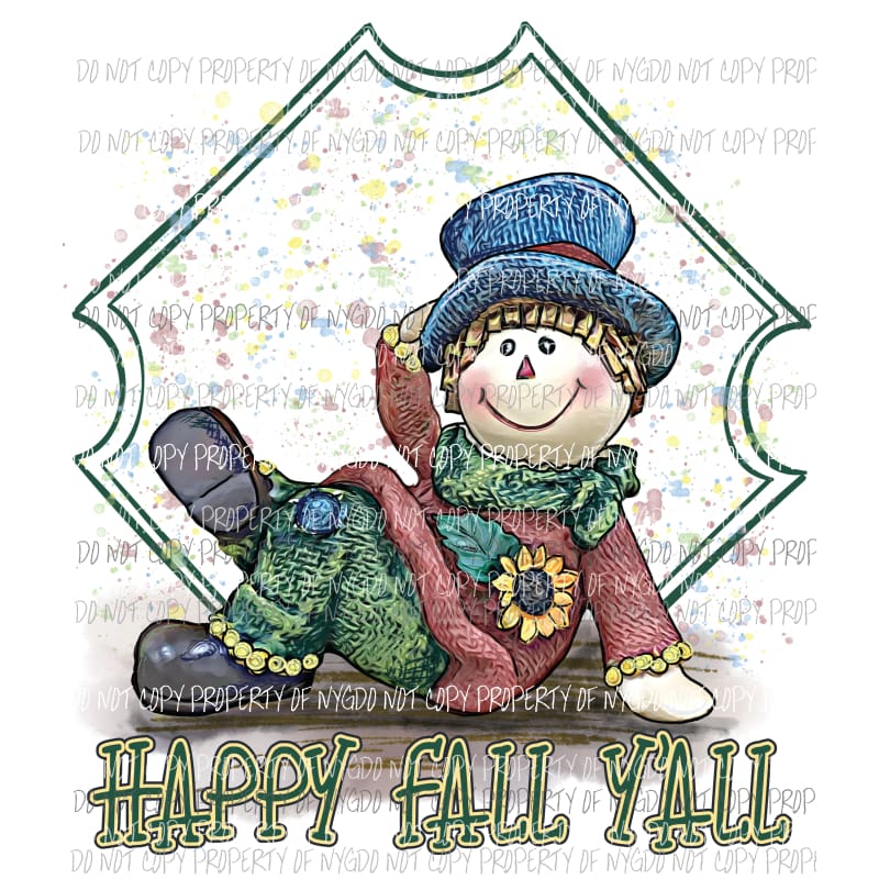 Happy Fall Yall Scarecrow # 2 Sublimation transfers Heat Transfer