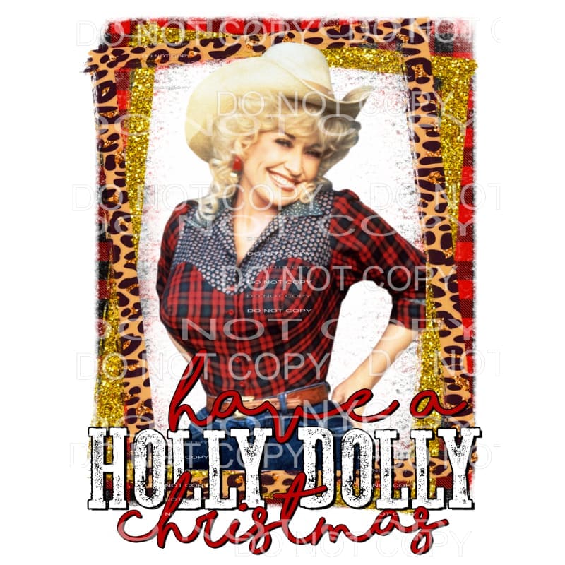 Have A Holly Dolly Christmas Leopard Frame Sublimation