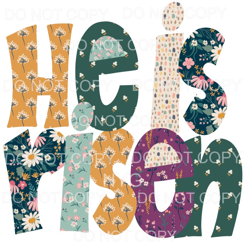 He Is Risen Floral Patterns Sublimation transfers - Heat