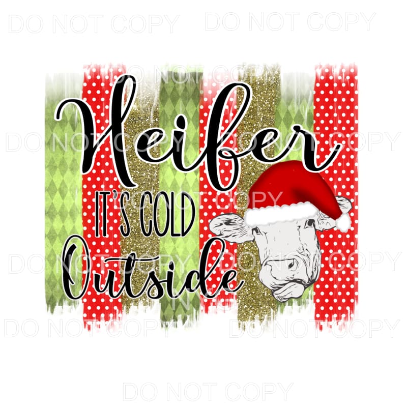 Heifer It’s Cold Outside Cow Santa Hat Red Green Glitter