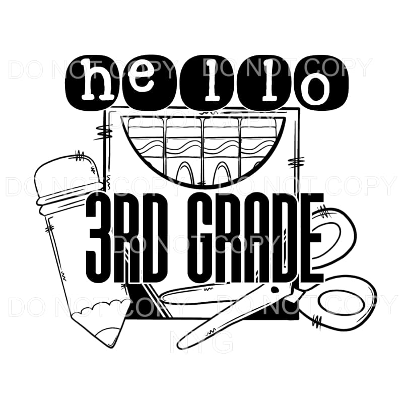 Hello 3rd Grade School Supplies Sublimation transfers - Heat