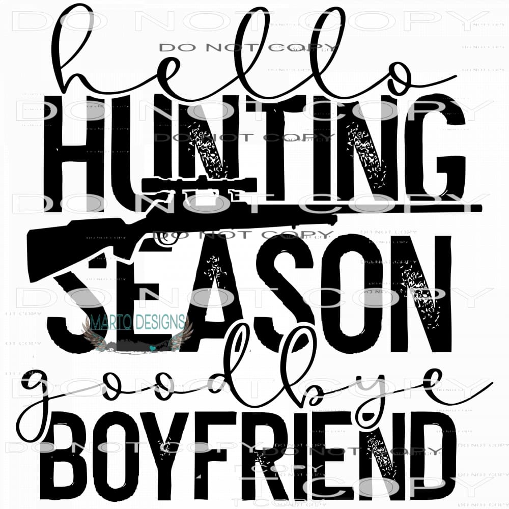 Hello Haunting Season Goodbye Boyfriend #7658 Sublimation