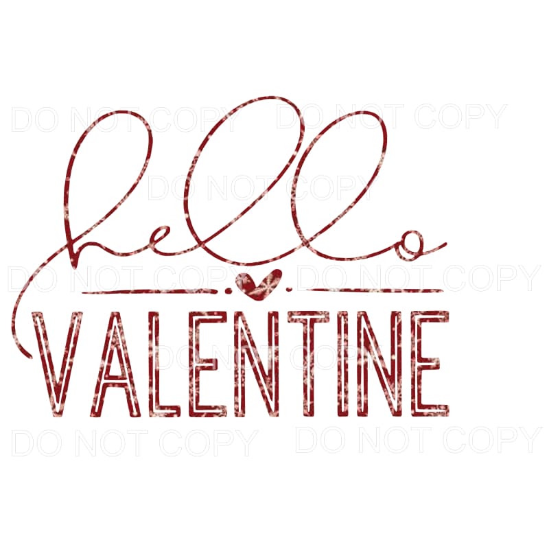 Hello Valentine Sublimation transfers - Heat Transfer
