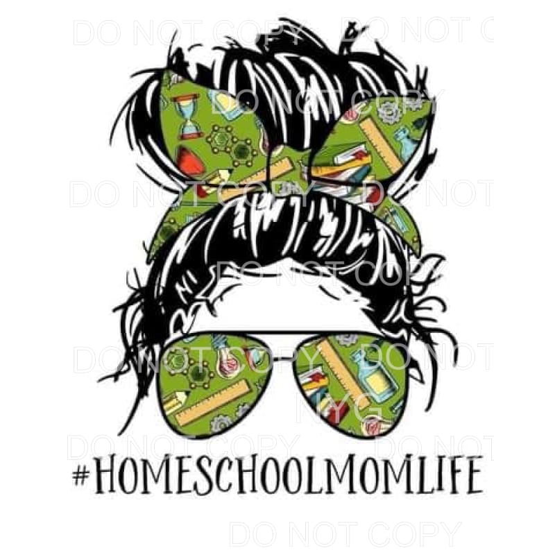 Homeschool Mom Life Messy Bun School Supplies Sublimation