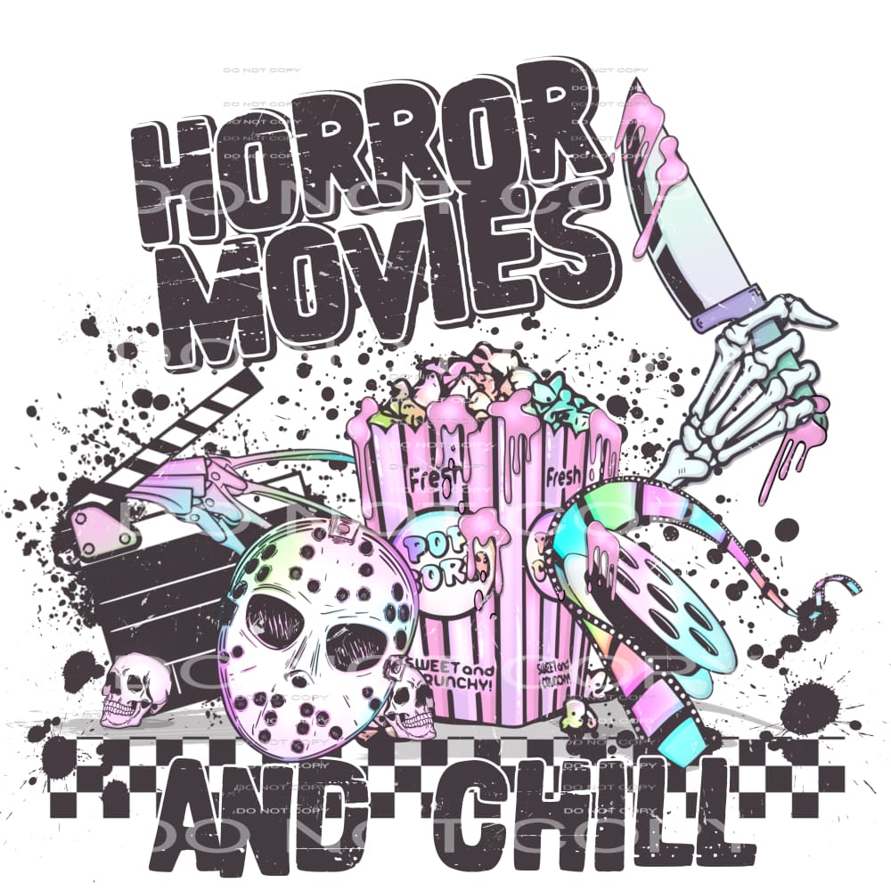 Horror Movies And Chill #5738 Sublimation transfers - Heat