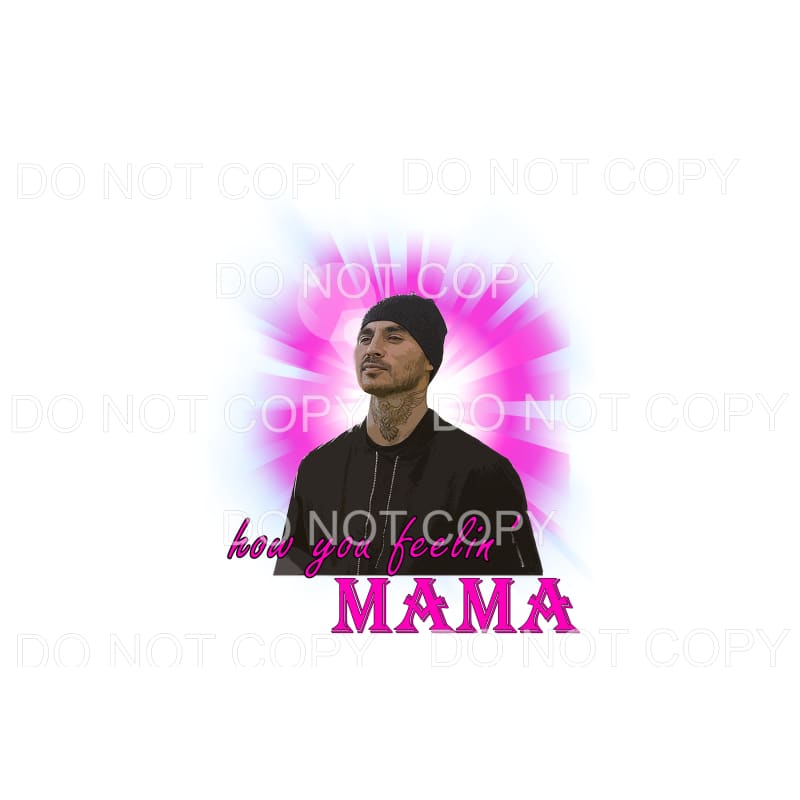 How You Feelin Mama Rio Good Girls #2 Sublimation transfers