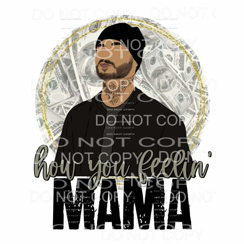 How You Feelin Mama Rio Good Girls Money Circle Background