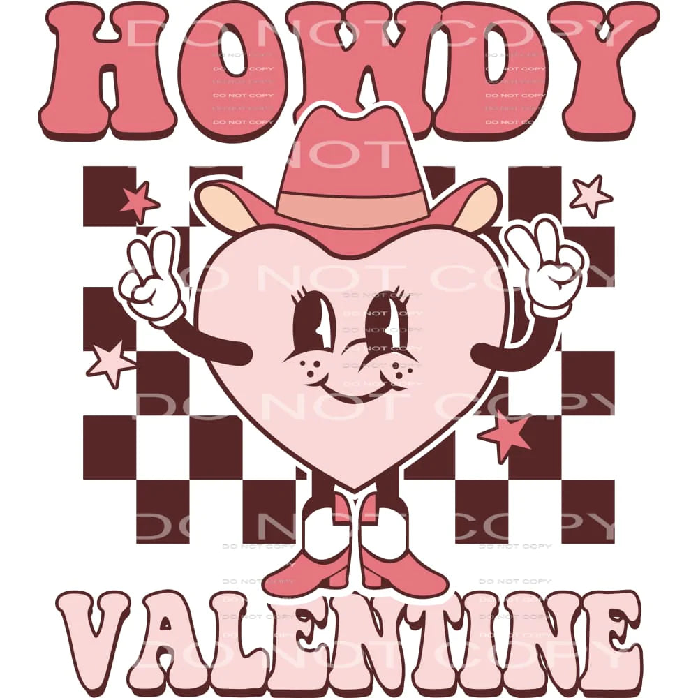 Howdy Valentine # 2319 Sublimation transfers - Heat Transfer