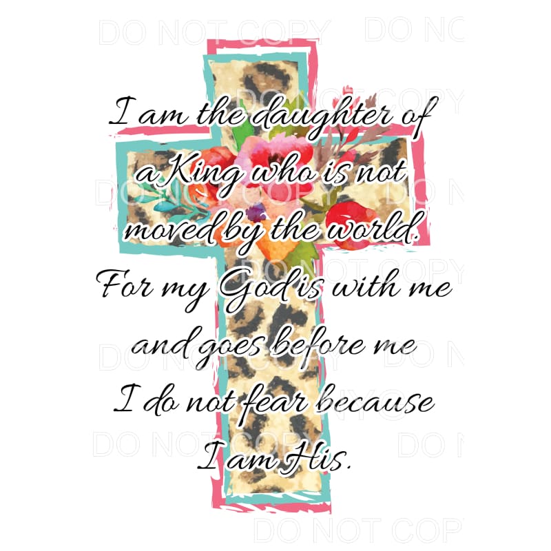 I Am The Daughter Of A King Leopard Floral Cross Sublimation