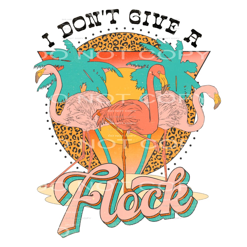 I don’t give a flock #6525 Sublimation transfers - Heat