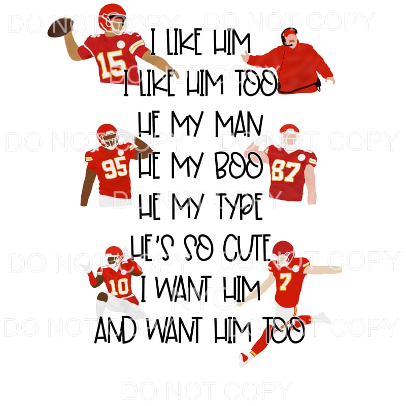 I Like Him I Like Him Too KC Chiefs football Sublimation
