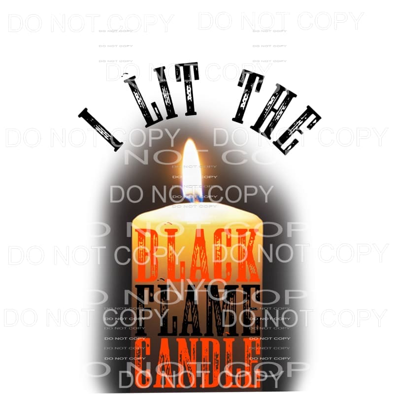 I Lit The Black Flame Candle Hocus Pocus Sanderson Sisters
