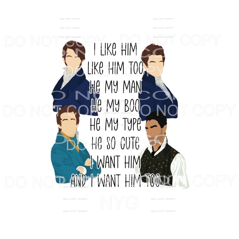 I Want Him Bridgerton Sublimation transfers - Heat Transfer