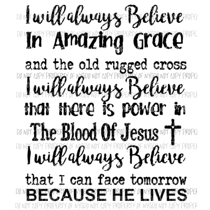 I will always believe in amazing grace Sublimation transfers Heat Transfer