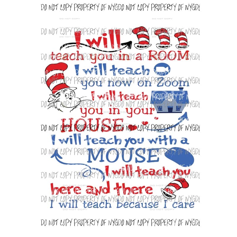 I will teach you Dr Seuss teacher zoom Sublimation transfers Heat Transfer