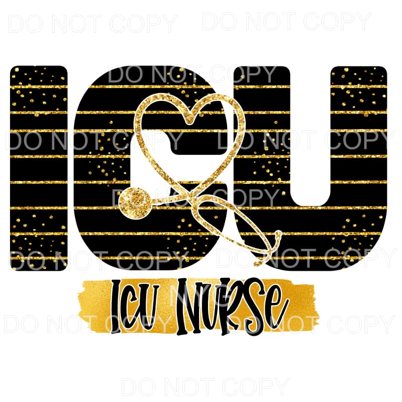 ICU Nurse Stethoscope Black Gold Sublimation transfers -