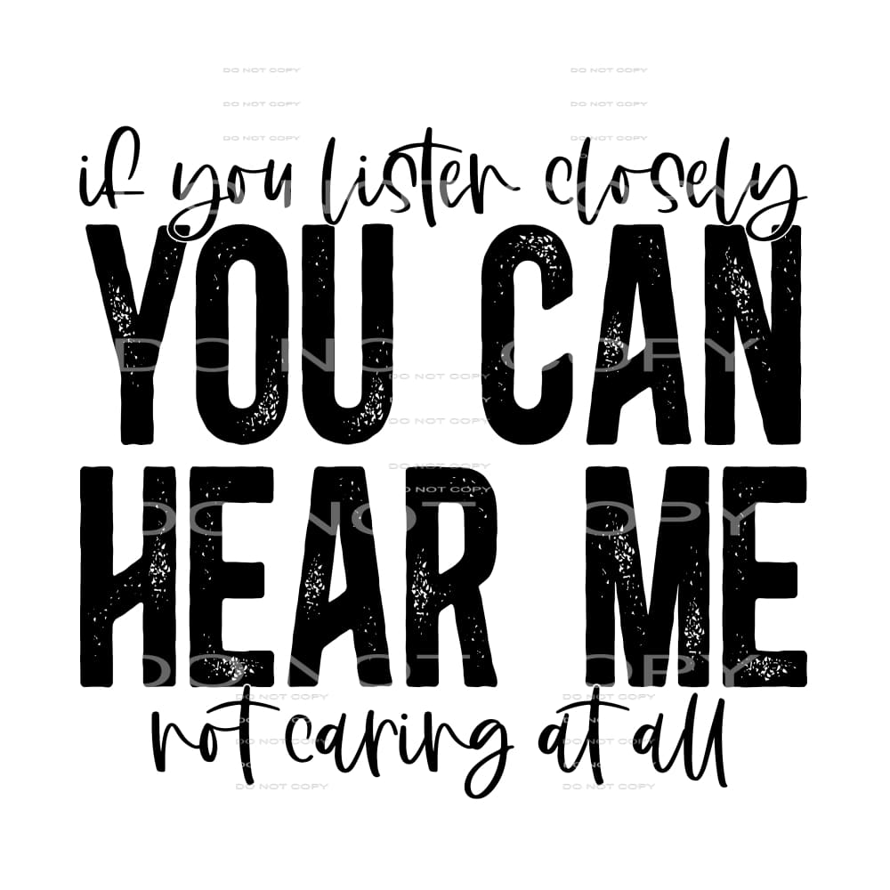 if you listen closely #4749 Sublimation transfers - Heat