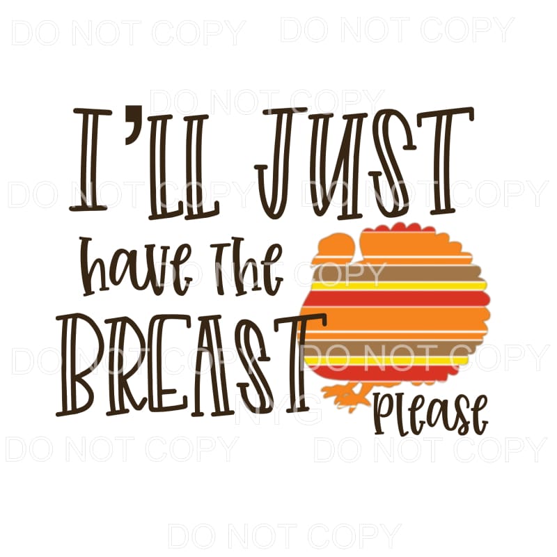 I’ll Just Have the Breast Please Striped Turkey #1453