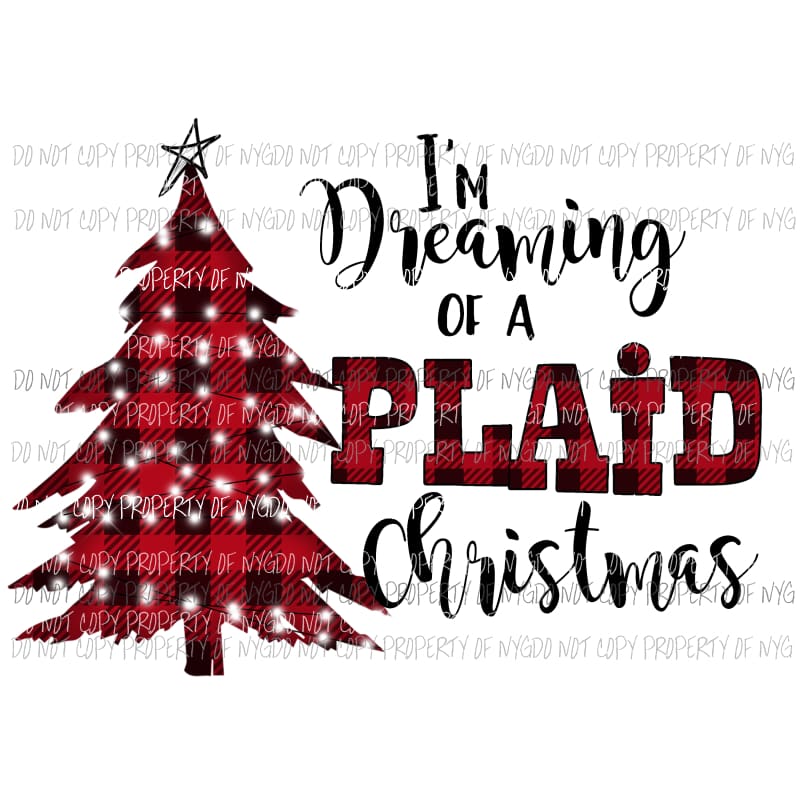 Im dreaming of a plaid christmas Sublimation transfers Heat Transfer