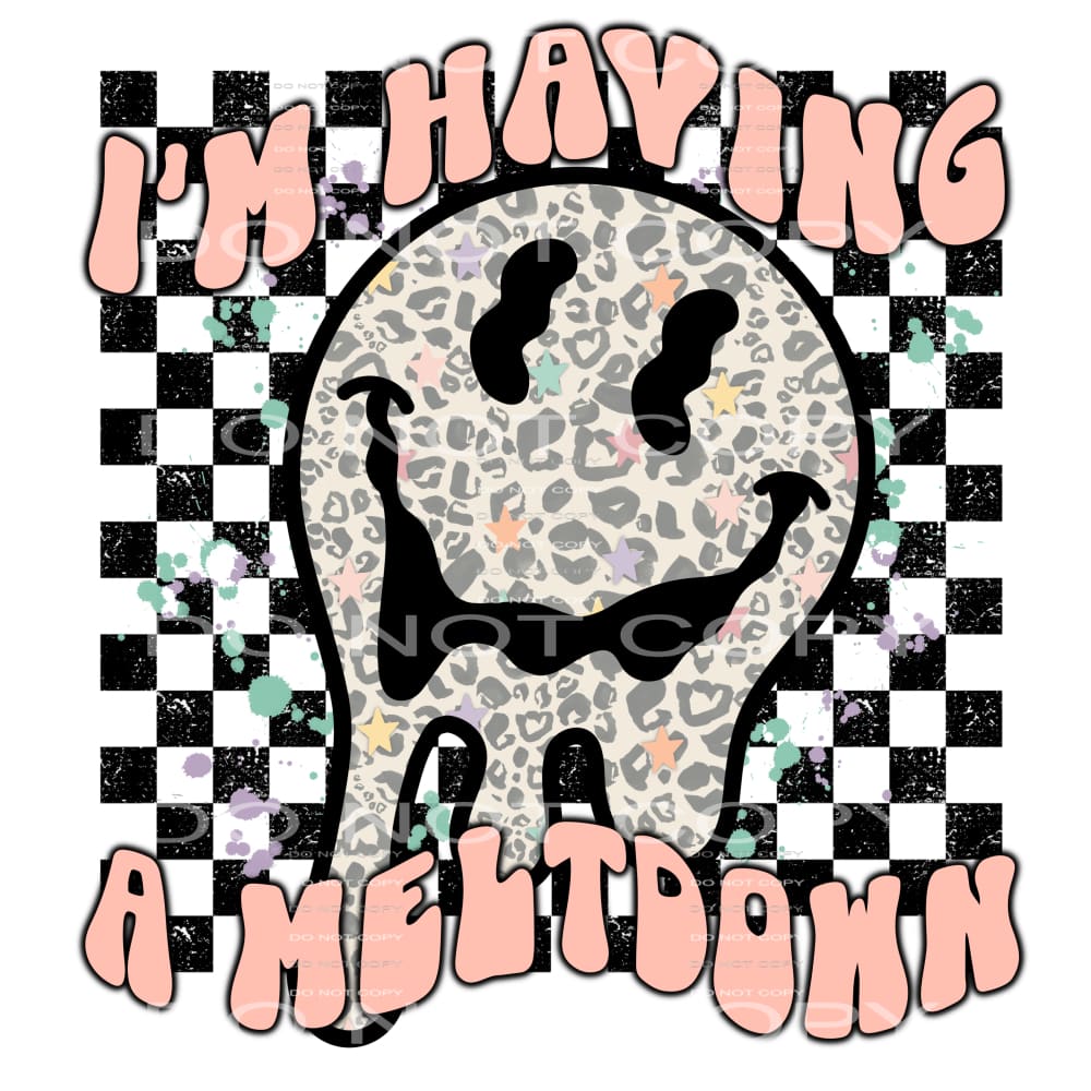 I’m having a meltdown #7343 Sublimation transfers - Heat