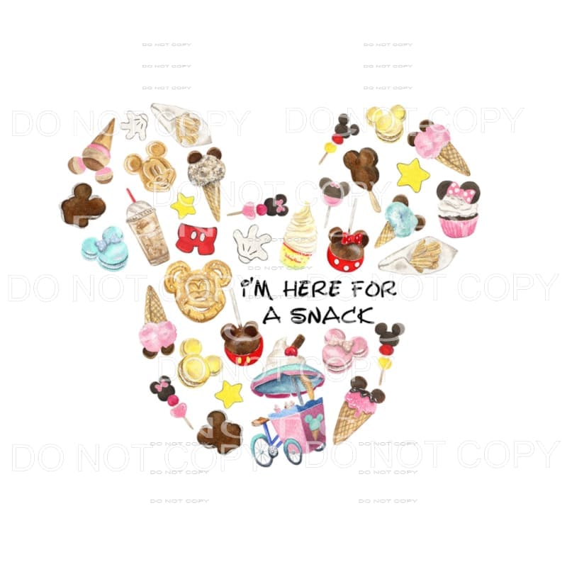 I’m here for the snacks Disney # 2 Sublimation transfers -