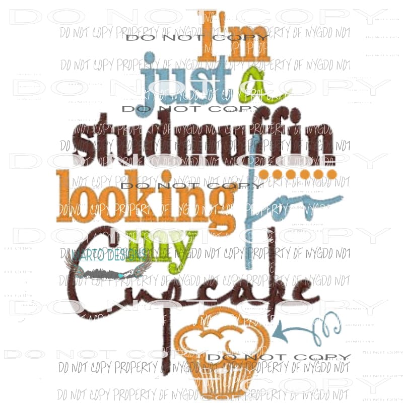 Im just a stud muffin looking for my cupcake transfers cross Heat Transfer